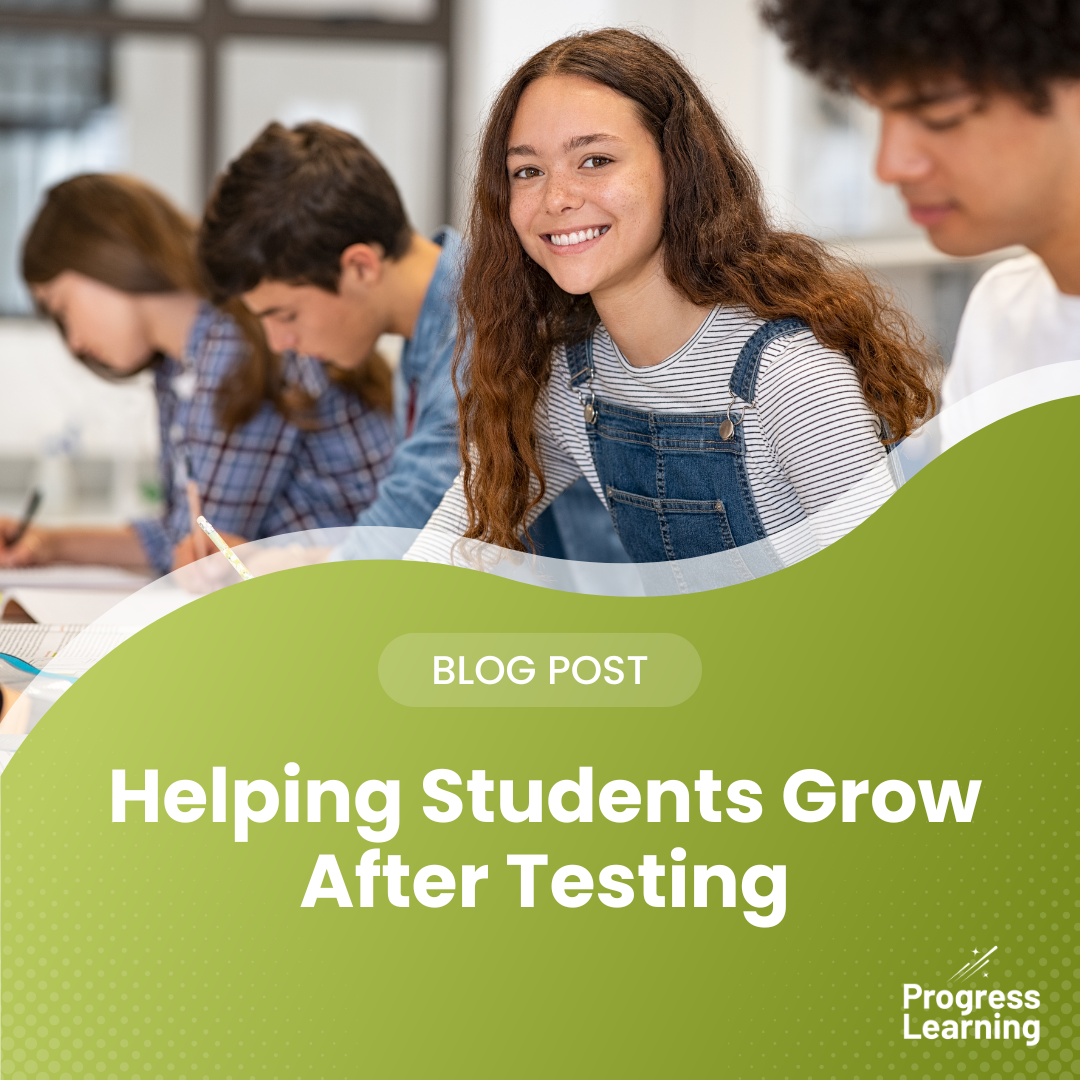 Featured Image for Helping Students to Grow After Testing