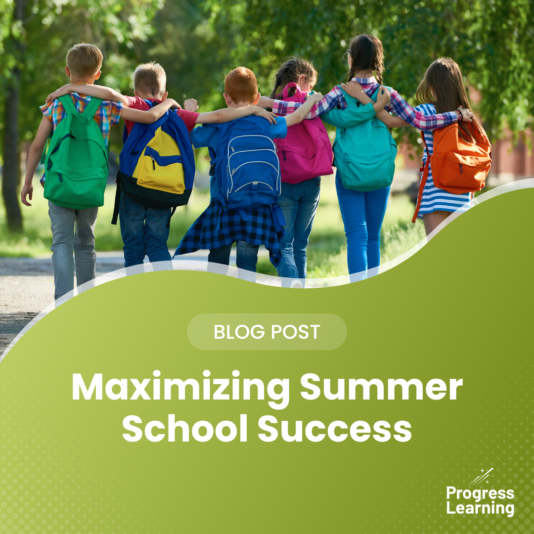 Featured Image for Maximizing Summer School Success with Progress Learning