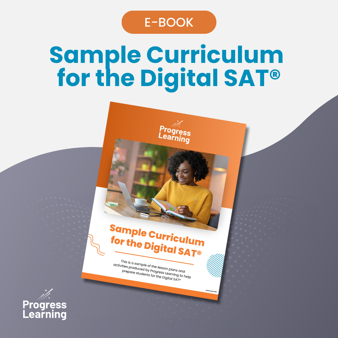Sample Progress Learning Curriculum for the Digital SAT®