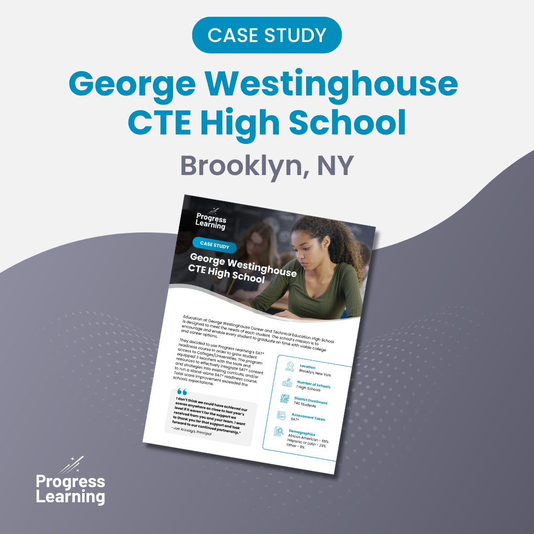 SAT® Case Study: George Westinghouse CTE High School